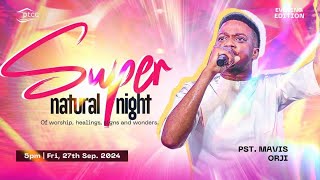 Supernatural Night  2024 September Edition  PTCCentre [upl. by Aronson]