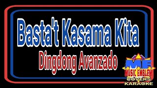 Bastat Kasama Kita Dingdong Avanzado Karaoke [upl. by Mij504]