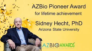 Dr Sidney Hecht 2024 Arizona Bioscience Pioneer [upl. by Milburn637]