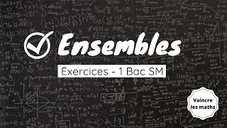 Ensembles  Exercices 34 1bac SM [upl. by Neiviv97]