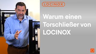 3 Warum einen Torschließer von LOCINOX [upl. by Hamnet]