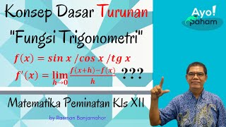 Konsep Dasar Turunan Fungsi Trigonometri  Matematika Peminatan Kelas SMA Kelas 12 [upl. by Corby]