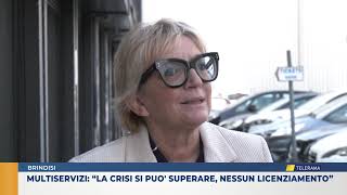 Multiservizi “la crisi si può superare nessun licenziamento” [upl. by Leland]