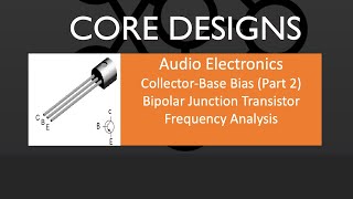 Bipolar Junction NPN Transistor Amplifier CollectorBase Bias Analysis Part 2  Frequency Response [upl. by Hertz]