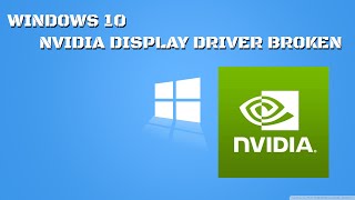 Windows 10 Nvidia Drivers Broken [upl. by Aehr]