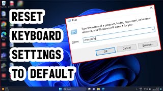 How to Reset Keyboard Settings to Default in Windows 1110 EASY [upl. by Pedrotti675]