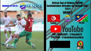 Tunisia VS Namibia 0 1 Recap African Cup of Nations  Confédération Africaine de Football CAF 2024 [upl. by Nagaem]