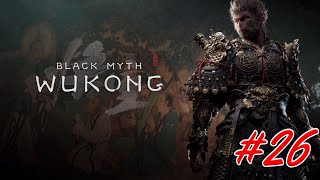 Black Myth Wukong Chapter 4 Walkthrough Part 26 [upl. by Llegna265]