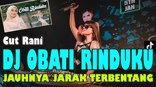 DJ VIRAL  OBATI RINDU REMIX [upl. by Assilav]