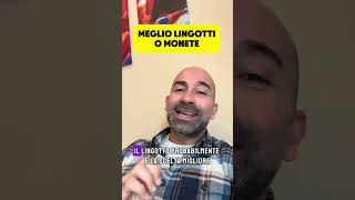 Meglio comprare lingotti o monete [upl. by Benny802]