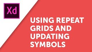 Updating Symbols amp Repeat Grids in Adobe XD [upl. by Swayder390]