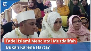 Fadel Islami Mencintai Muzdalifah Bukan Karena Harta [upl. by Annairba]