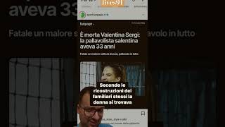 Muore a 33 anni Valentina Sergi per un malore improvviso sotto la doccia news lives91 [upl. by Parthenia915]