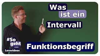 Was ist ein Intervall  Funktionsbegriff  einfach und anschaulich erklärt [upl. by Nylrats882]