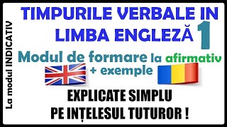 TIMPURILE VERBALE IN ENGLEZA  Lectia 1  explicate pe intelesul tuturor [upl. by Kabob271]