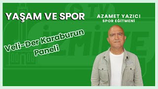 VeliDer Karaburun Paneli  Yaşam ve Spor  Azamet Yazıcı [upl. by Blaseio415]