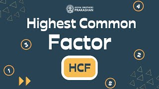 Highest Common Factor HCF Class 5  Illustrative Series  Goyal Brothers Prakashan [upl. by Abramson]