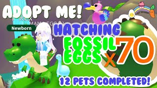 HATCHING 70 FOSSIL EGGS  Legendary TRex and Legendary Dodo ADOPT ME [upl. by Uol]