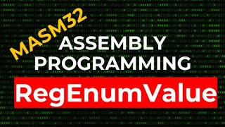 How to Enumerate Registry Values  RegEnumValue  MASM32 Assembly Programming [upl. by Lambard]