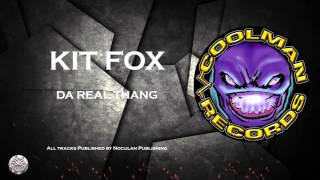 Kit Fox  Da Real Thang  COOLMAN RECORDS [upl. by Haneeja]