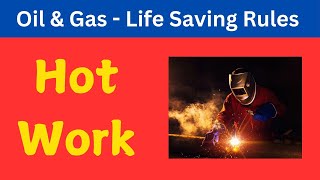 Hot Work Training  Oil amp Gas Safety Training [upl. by Arihay887]