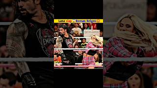 Lana slap😱Roman Reigns😡shorts ytshorts romanreigns [upl. by Esau]