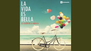 La Vida Es Bella La Vita È Bella [upl. by Sansone242]