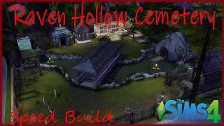 Raven Hollow Cemetery SIMS 4 Speed Build [upl. by Akkinahs865]