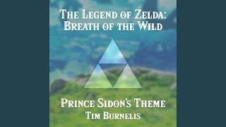 Prince Sidons Theme From quotThe Legend of Zelda Breath of the Wildquot [upl. by Neerac]