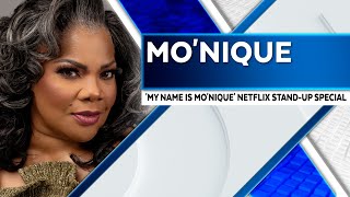 I Had Something to Say MoNique Dishes on Her Netflix Comedy Special My Name is MoNique [upl. by Attalie]