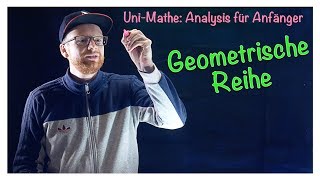 42 Geometrische Reihe  Analysis für Anfänger Reihen [upl. by Sivraj996]