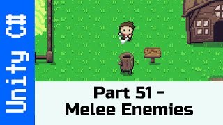 Part 51  Melee Enemies make a game like Zelda using Unity and C [upl. by Rock]