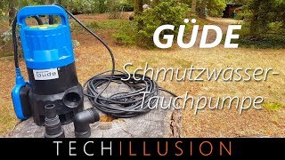 🛠GÜDE Schmutzwassertauchpumpe im Test  Güde GS4000  Review amp Test [upl. by Nickola]