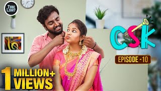 CSK Episode 10  Cool amp Spicy Kalyanam  Romantic Web Series  Attagasangal  Tube Light Web Series [upl. by Savitt]