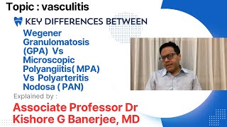 Wegener granulomatosis GPA Vs Microscopic Polyangiitis Vs Polyarteritis nodosa  PAN medicine [upl. by Longtin62]