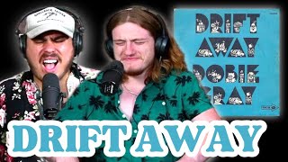 Drift Away  Dobie Gray  Andy amp Alex FIRST TIME REACTION [upl. by Yanad564]