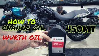 CFMOTO 450MT CHANGE OIL  WURTH MOTORCYCLE ENGINE OIL [upl. by Plume671]