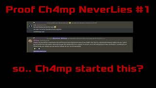 Proof Ch4mp NeverLies 1 bizarre [upl. by Hume]