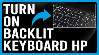 How To Turn On Backlit Keyboard HP How To Enable Backlit Keyboard On Your HP Laptop [upl. by Aibat]