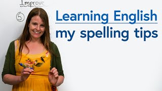 Improving Your Spelling My top tips [upl. by Martguerita]