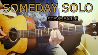 How I play the Someday Guitar Solo by Steve Earle [upl. by Llenyr]