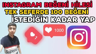 Tek Seferde 100 Beğeni  istediğin kadar Yap instagram like hilesi [upl. by Adnaval]