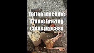 Coil Tattoo machine building frame brazing from Camber Custom all help questions answered [upl. by Leandre817]