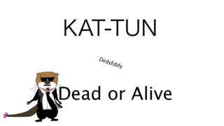 KATTUN Dead or AliveCOVER 歌詞付き [upl. by Zurkow294]