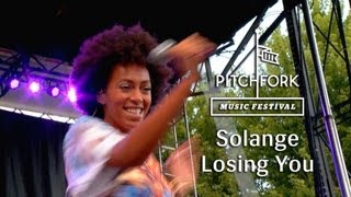 Solange  quotLosingYouquot Pitchfork Music Festival 2013 [upl. by Cy]