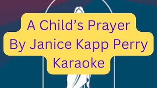 A Childs Prayer Karaoke [upl. by Yzmar]