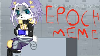 Epoch  meme  remake  Fnaf Adventures  my AU  🛑Flash🛑 [upl. by Ettennat]