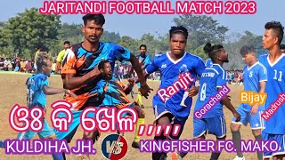 2Nd Round Mach KULDIHA JH VS KINGFISHER MAKO II MINDBLOWING MATCH atjaritandi [upl. by Beekman202]