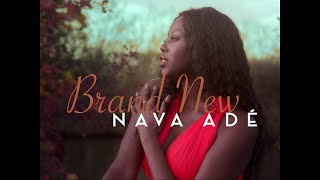 Nava Adé  BRAND NEW OFFICIAL MUSIC VIDEO [upl. by Adamski48]