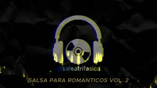 Salsa Para Romanticos Vol 2 [upl. by Ycul]